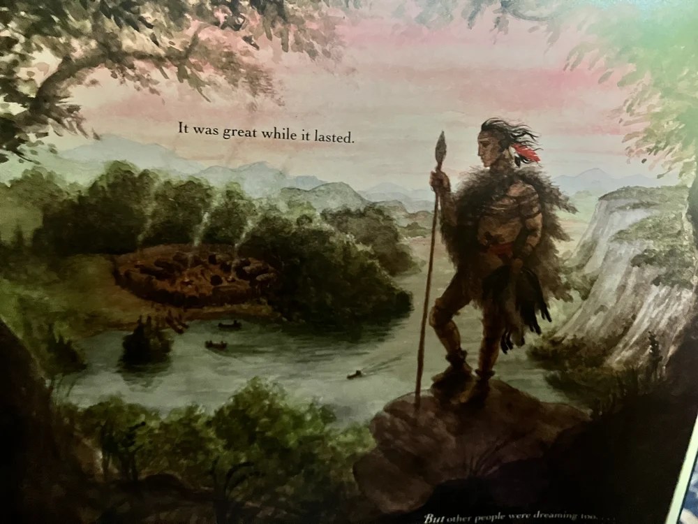 Indigenous person with spear overlooking village by river, text: 'It was great while it lasted.'